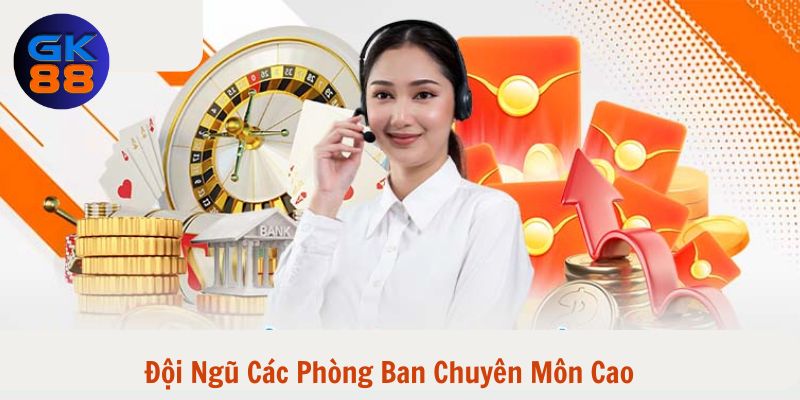 Đội ngũ các phòng ban chuyên môn cao mang đến dịch vụ vượt trội